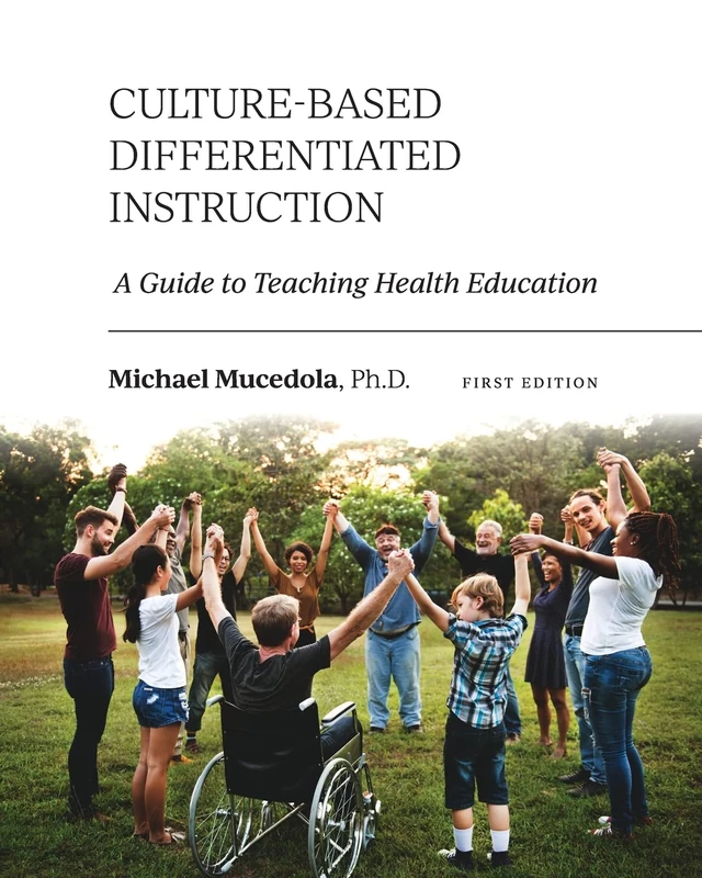 Culture-Based Differentiated Instruction: A Guide to Teaching Health Education