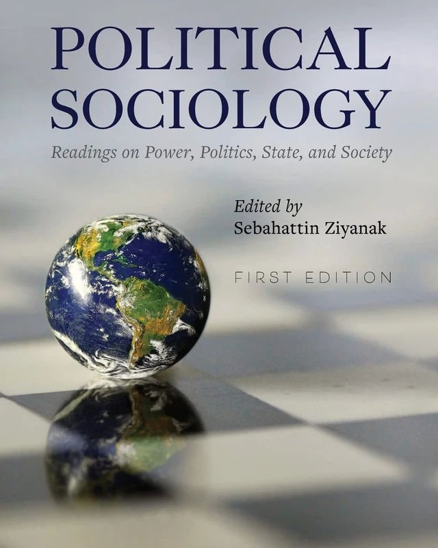 Political Sociology: Readings on Power, Politics, State, and Society - Image 1