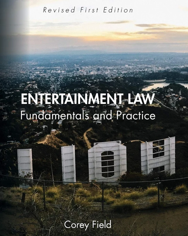 Cognella Entertainment Law: Fundamentals and Practice Guide