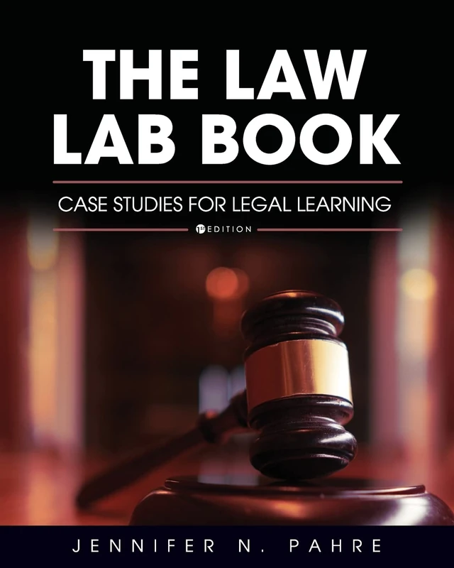 The Law Lab Book: Case Studies for Legal Learning