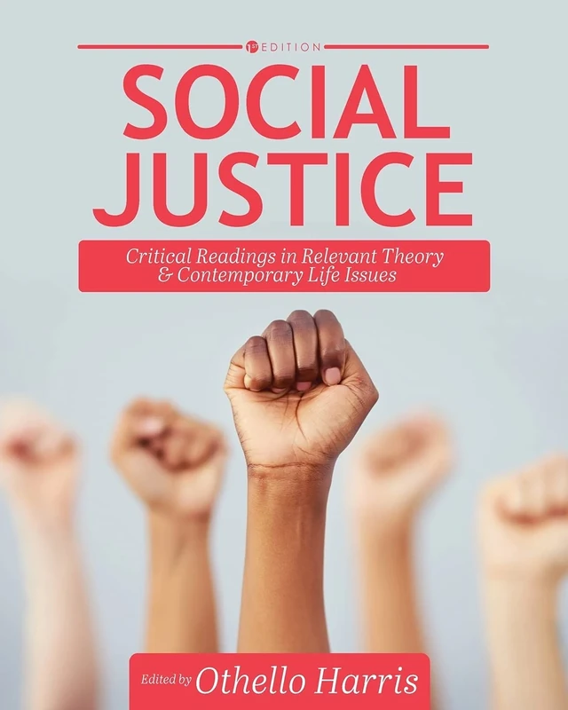 Social Justice: Critical Readings in Relevant Theory and Contemporary Life Issues - Image 1