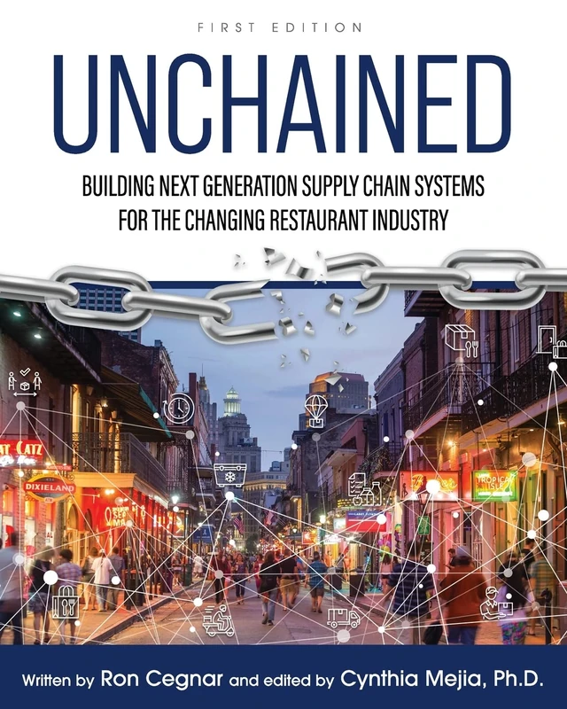 Unchained: Building Next Generation Supply Chain Systems for the Changing Restaurant Industry