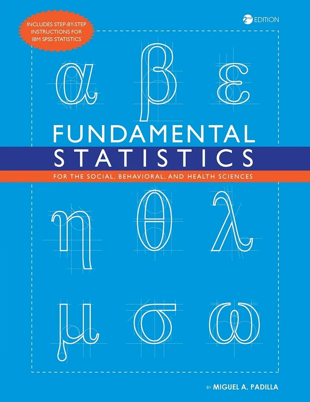Fundamental Statistics for the Social, Behavioral, and Health Sciences