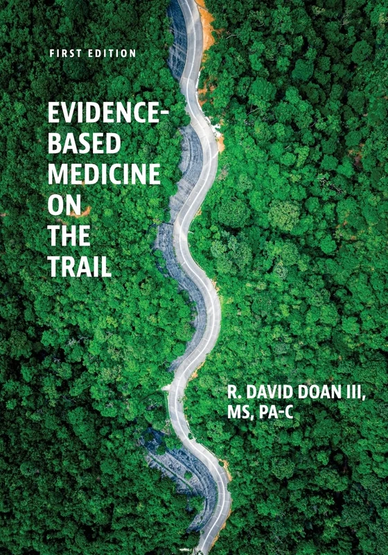 Evidence-Based Medicine on the Trail: A Case Study Approach