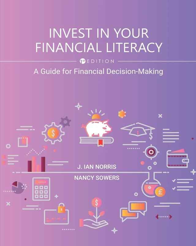 Invest in Your Financial Literacy: A Guide for Financial Decision-Making
