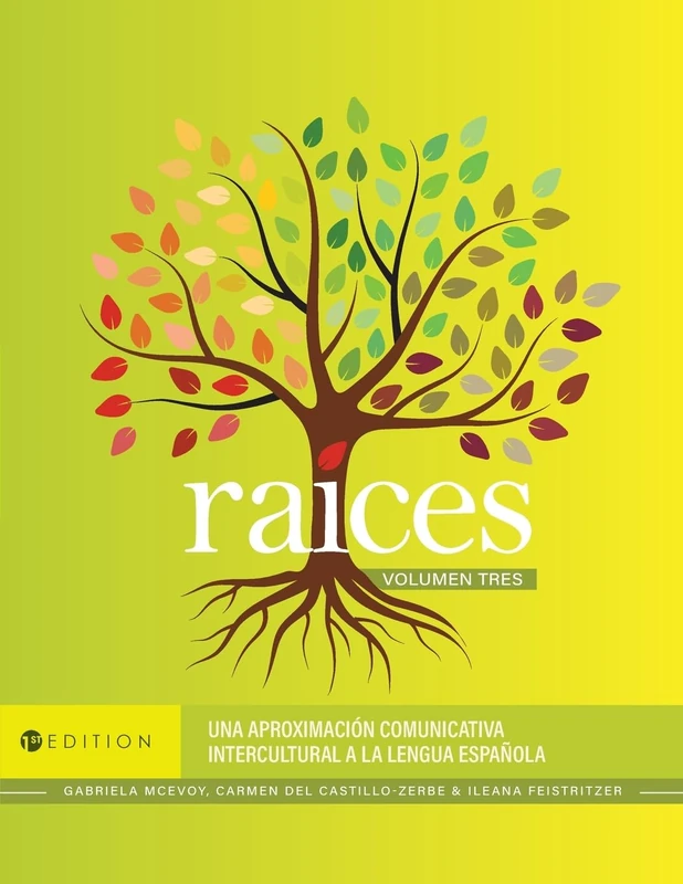 Ra├¡ces Volumen tres: Una Aproximación Comunicativa Intercultural a La Lengua Española - Image 1