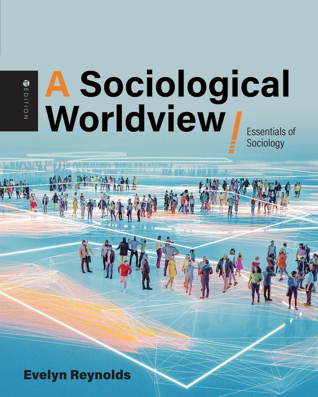A Sociological Worldview: Essentials of Sociology