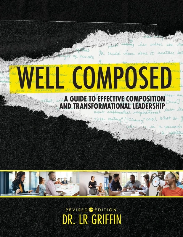 Well Composed: A Guide to Effective Composition and Transformational Leadership - Image 1