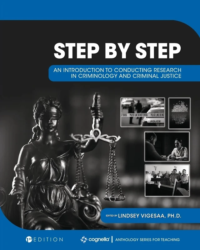 Step by Step: An Introduction to Conducting Research in Criminology and Criminal Justice