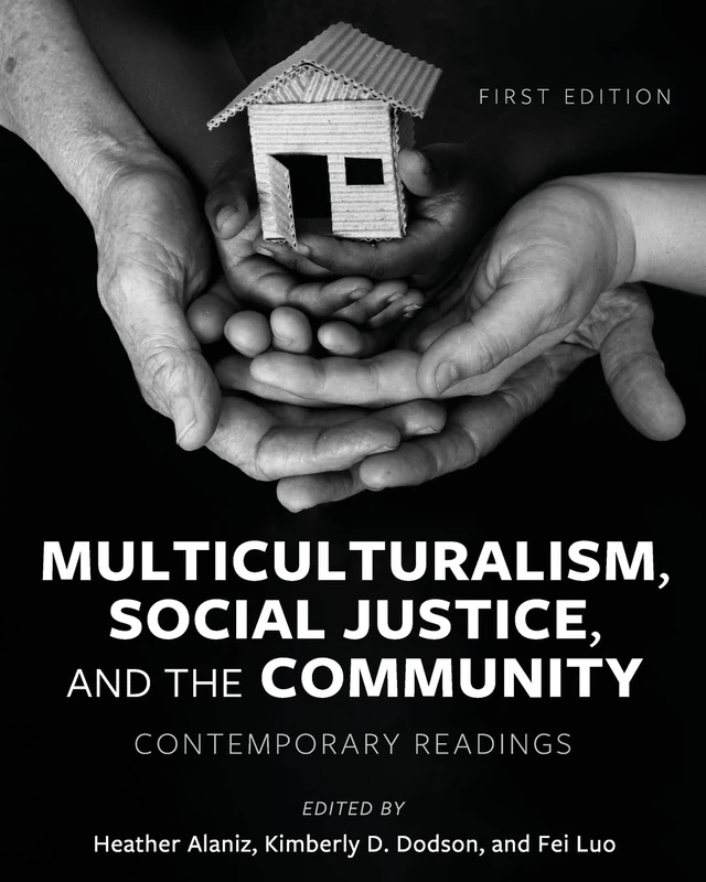 Multiculturalism Social Justice and the Community: Contemporary Readings