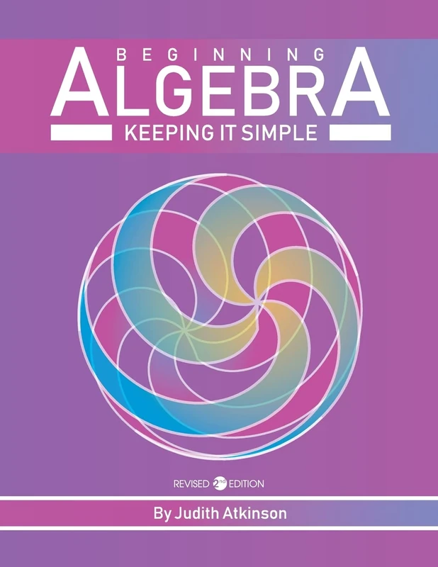 Beginning Algebra: Keeping It Simple