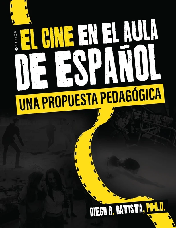 El cine en el aula de espa├▒ol: Una Propuesta Pedagógica