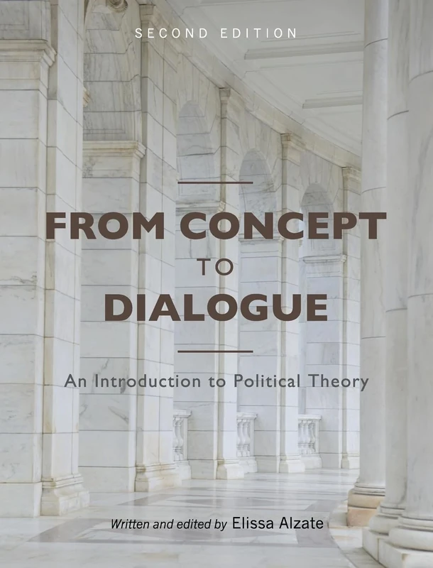 From Concept to Dialogue: An Introduction to Political Theory