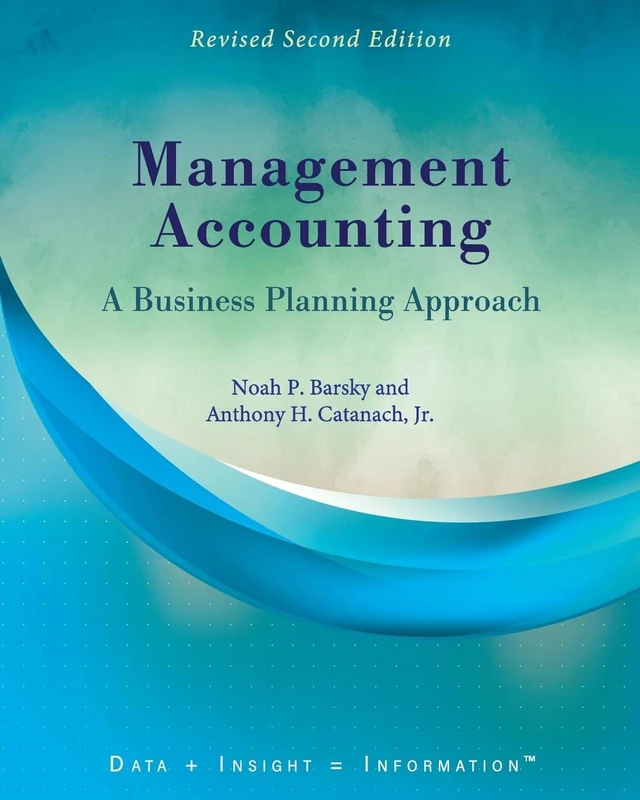 Management Accounting: A Business Planning Approach