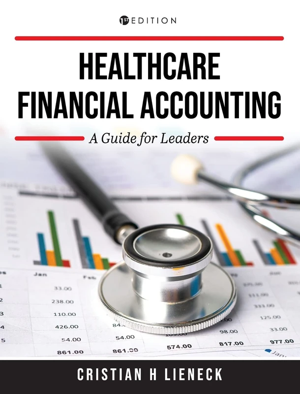 Cognella Healthcare Financial Accounting: A Guide for Leaders