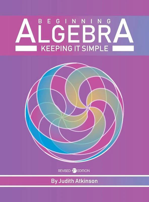 Beginning Algebra: Keeping it Simple