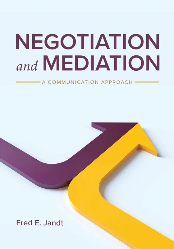Negotiation and Mediation: A Communication Approach