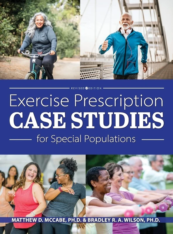 Exercise Prescription Case Studies for Special Populations