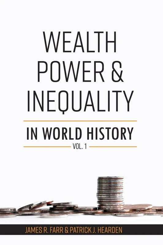 Wealth, Power and Inequality in World History Vol. 1 - Image 1