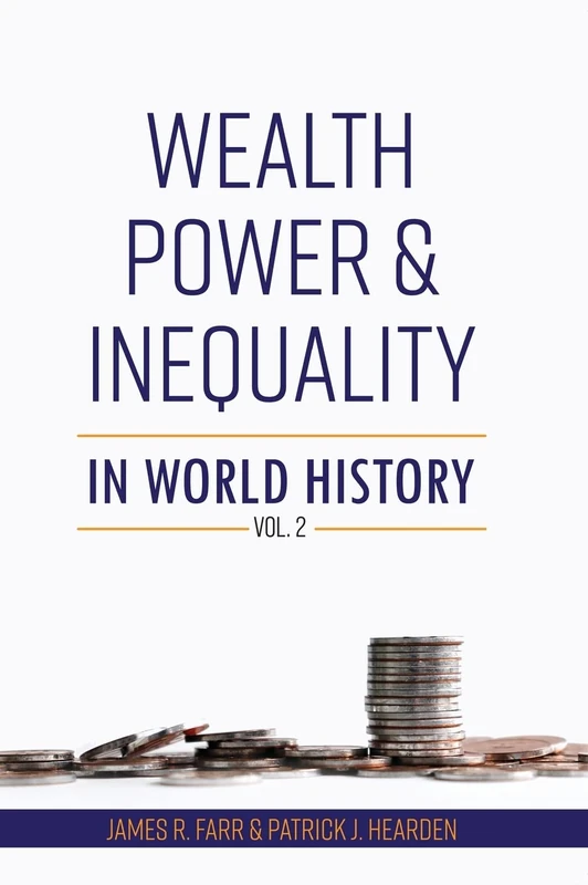 Cognella Wealth, Power and Inequality in World History Vol. 2