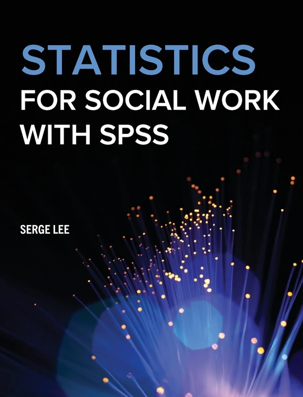 Statistics for Social Work with SPSS