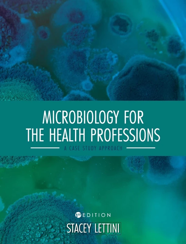 Microbiology for the Health Professions: A Case Study Approach