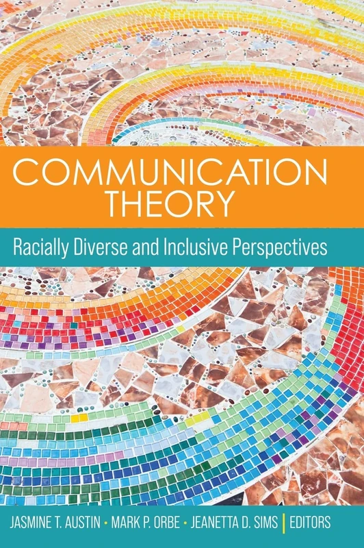 Communication Theory: Racially Diverse and Inclusive Perspectives
