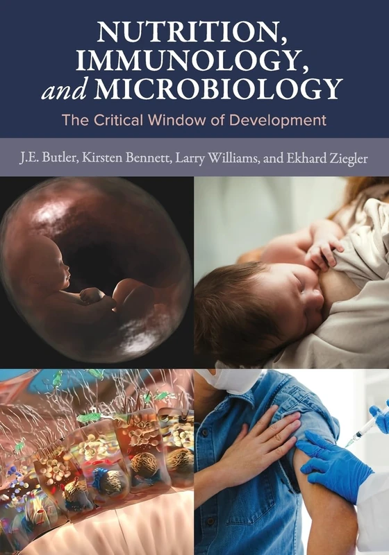 Nutrition, Immunology, and Microbiology: The Critical Window of Development