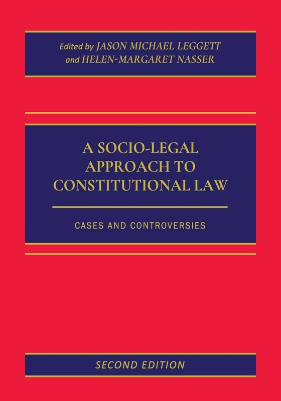 A Socio-Legal Approach to Constitutional Law: Cases and Controversies