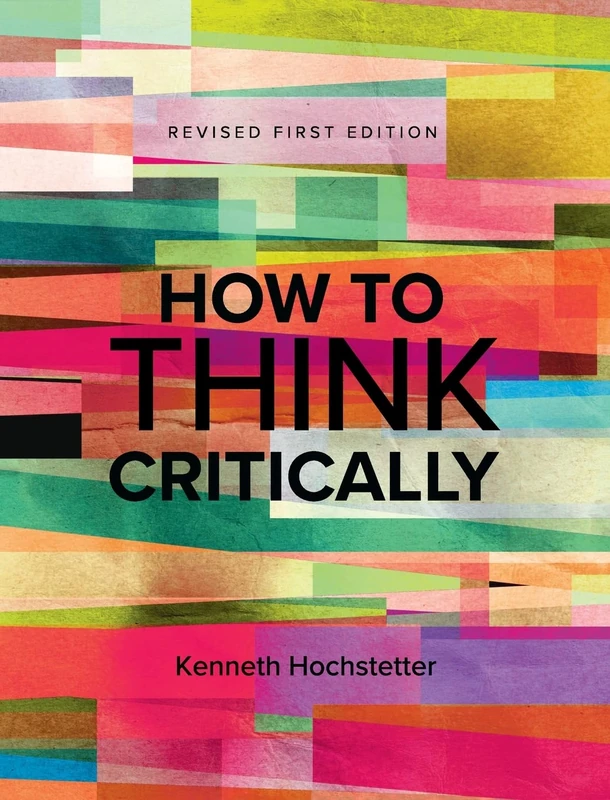 How to Think Critically - Cognella Academic Publishing