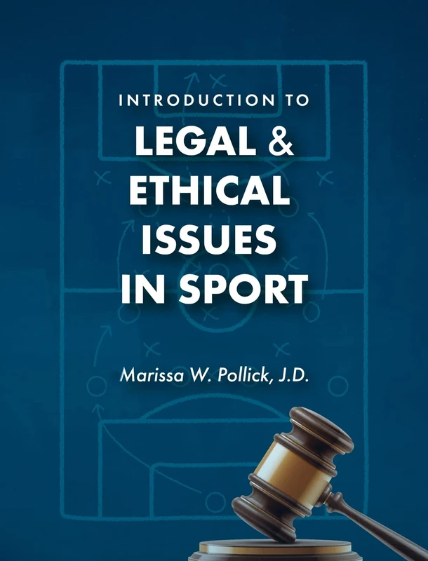 Introduction to Legal and Ethical Issues in Sport