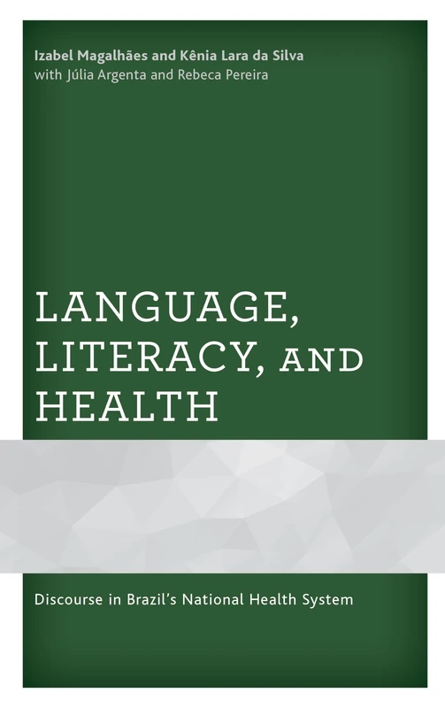 Language, Literacy, and Health: Discourse in Brazil’s National Health System