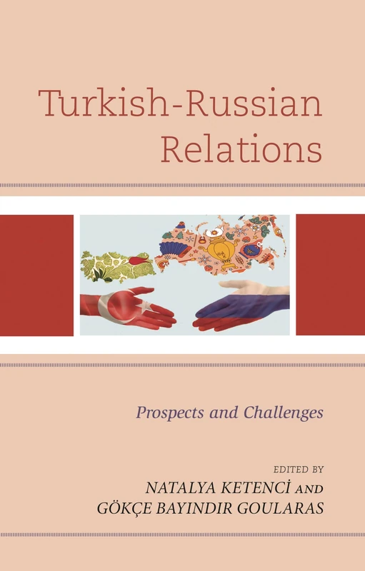 Turkish-Russian Relations: Prospects and Challenges