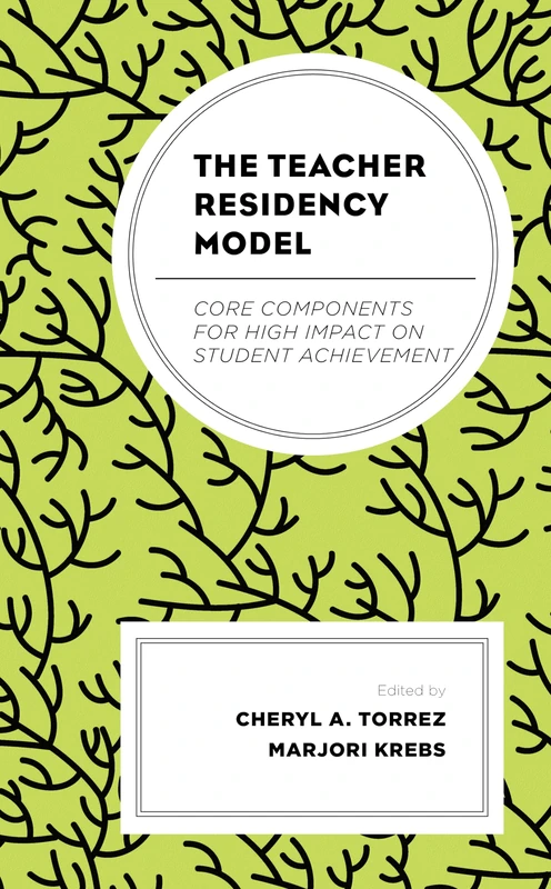 The Teacher Residency Model: Core Components for High Impact on Student Achievement - Image 1
