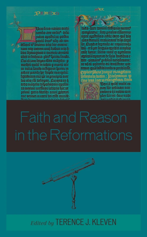 Faith and Reason in the Reformations