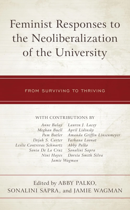 Feminist Responses to the Neoliberalization of the University: From Surviving to Thriving