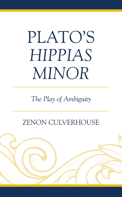 Plato's Hippias Minor: The Play of Ambiguity