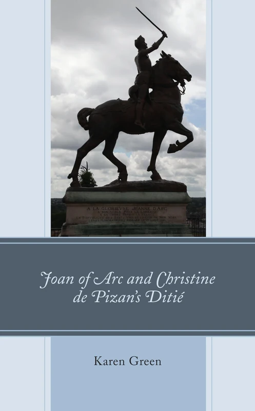 Joan of Arc and Christine de Pizans Ditié