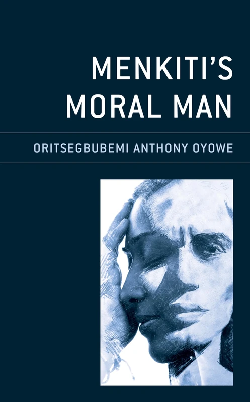 Menkiti’s Moral Man (African Philosophy: Critical Perspectives and Global Dialogue)