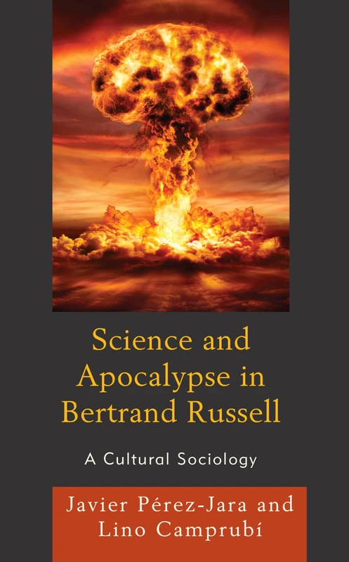 Science and Apocalypse in Bertrand Russell: A Cultural Sociology - Image 1