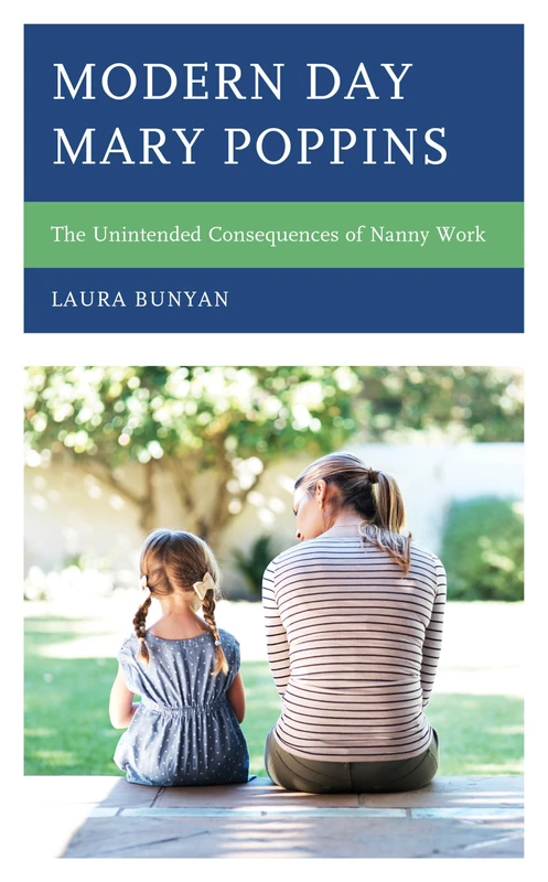 Modern Day Mary Poppins: The Unintended Consequences of Nanny Work - Image 1