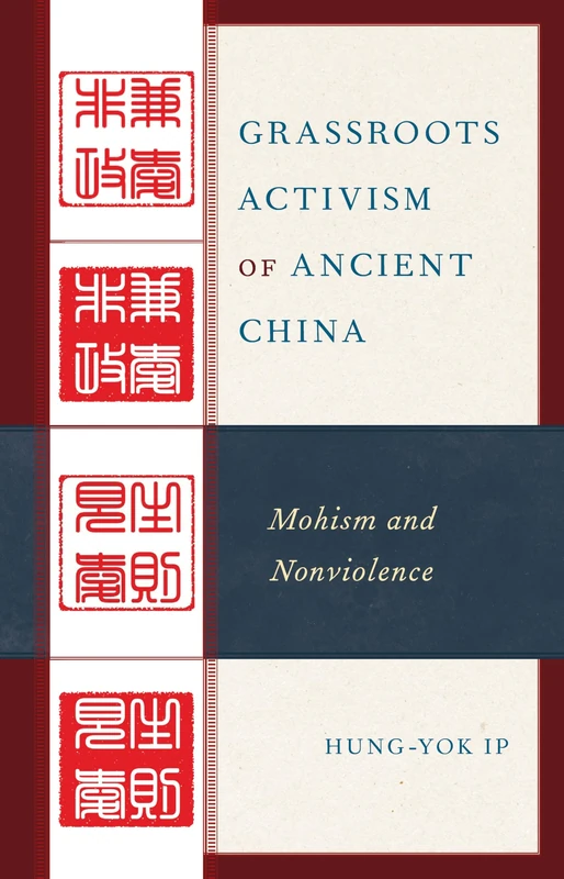 Grassroots Activism of Ancient China: Mohism and Nonviolence