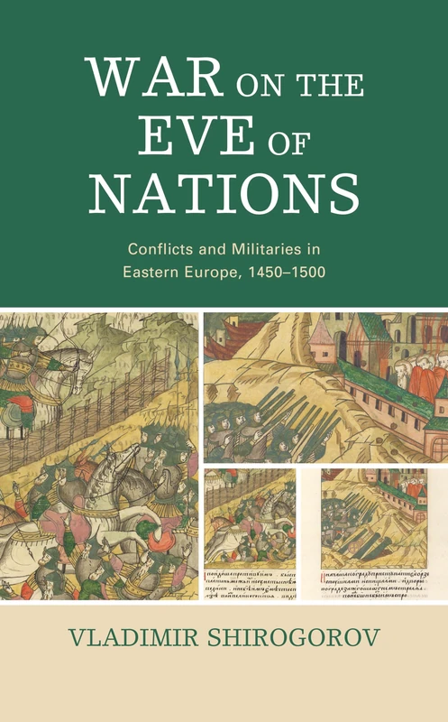 War on the Eve of Nations: Conflicts and Militaries in Eastern Europe, 1450-1500 - Image 1