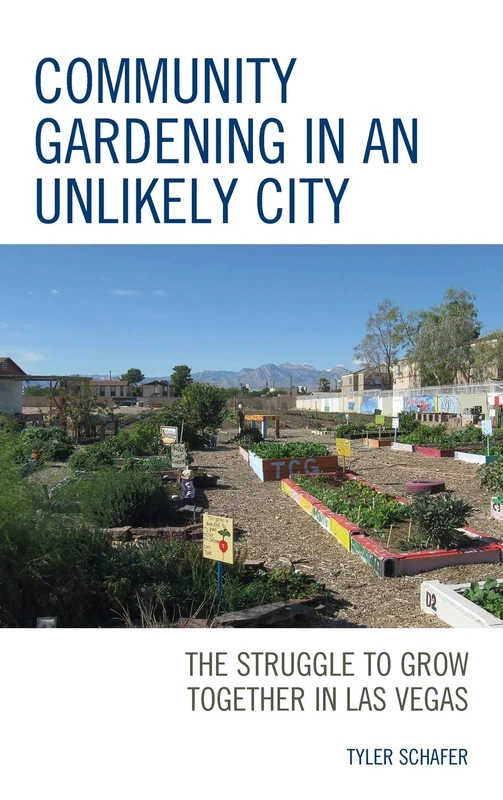 Community Gardening in an Unlikely City: The Struggle to Grow Together in Las Vegas - Image 1