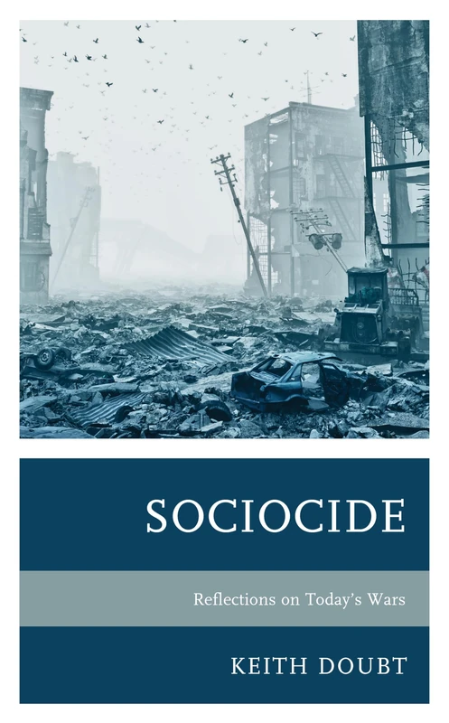 Sociocide: Reflections on Todays Wars