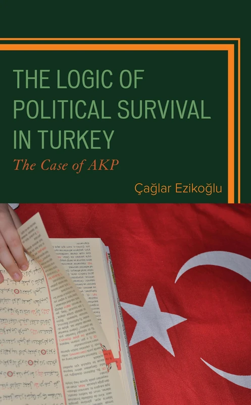 The Logic of Political Survival in Turkey: The Case of AKP