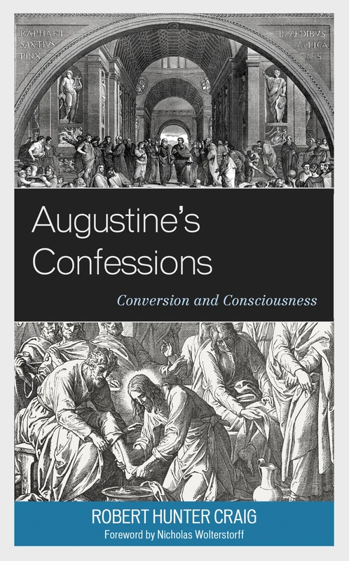 Augustine's Confessions: Conversion and Consciousness