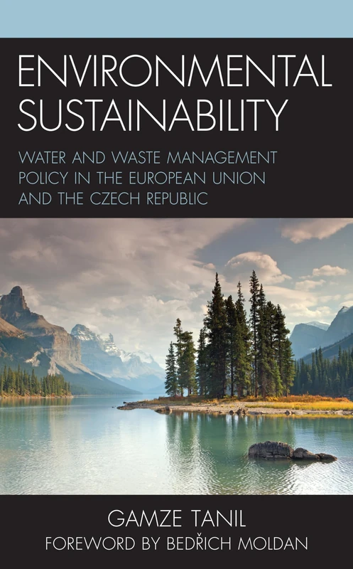 Environmental Sustainability: Water and Waste Management Policy in the European Union and the Czech Republic