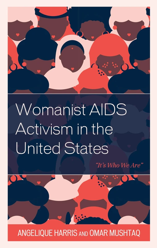 Womanist AIDS Activism in the United States: “It’s Who We Are” (Health and Aging in the Margins)