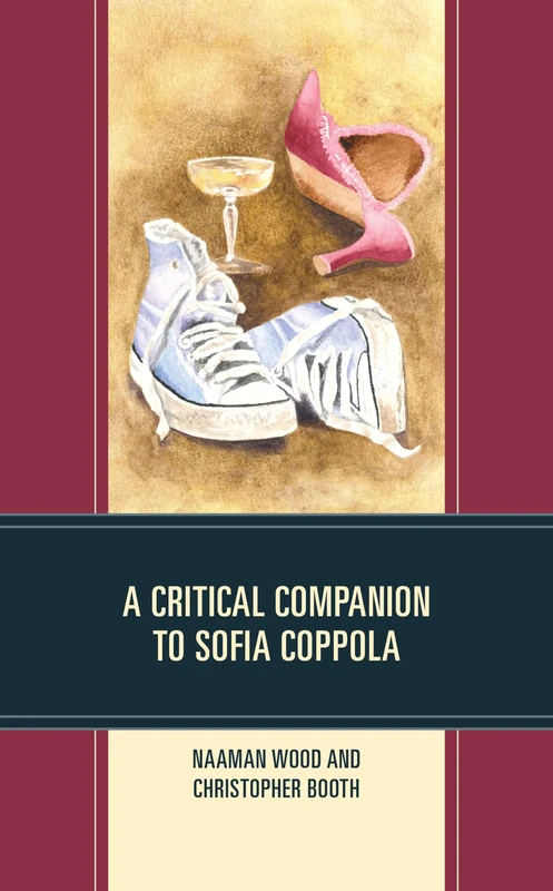 A Critical Companion to Sofia Coppola (Critical Perspectives on Contemporary Directors)